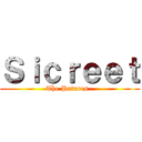 Ｓｉｃｒｅｅｔ (The Putures..)