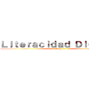 Ｌｉｔｅｒａｃｉｄａｄ Ｄｉｇｉｔａｌ (Por Diego :p)