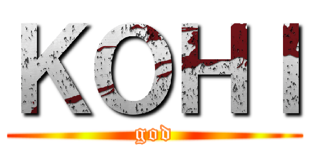 ＫＯＨＩ (god)