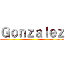 Ｇｏｎｚａｌｅｚ ()