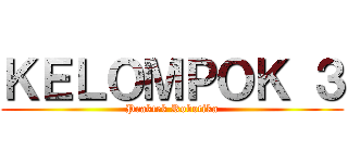 ＫＥＬＯＭＰＯＫ ３ (Praktek Robotika)