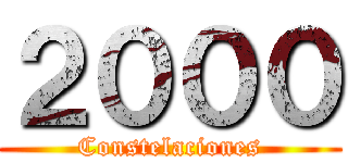 ２０００ (Constelaciones)
