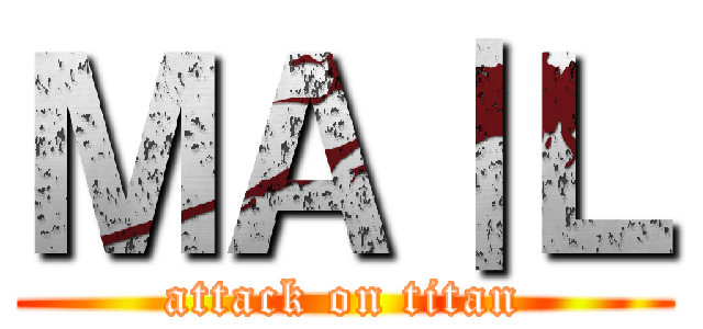 ＭＡ｜Ｌ (attack on titan)