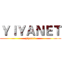 ＹＩＹＡＮＥＴ (yiyanet)