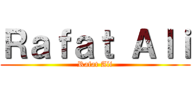 Ｒａｆａｔ Ａｌｉ (Rafat Ali)