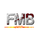 ＦＭＢ (FMB)