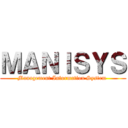 ＭＡＮＩＳＹＳ (Management Information System )