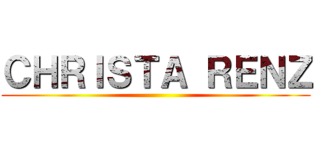 ＣＨＲＩＳＴＡ ＲＥＮＺ ()