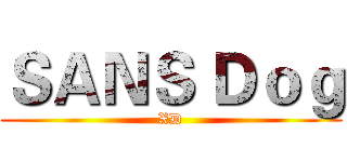 ＳＡＮＳ Ｄｏｇ (XD)