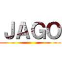 ＪＡＧＯ ()