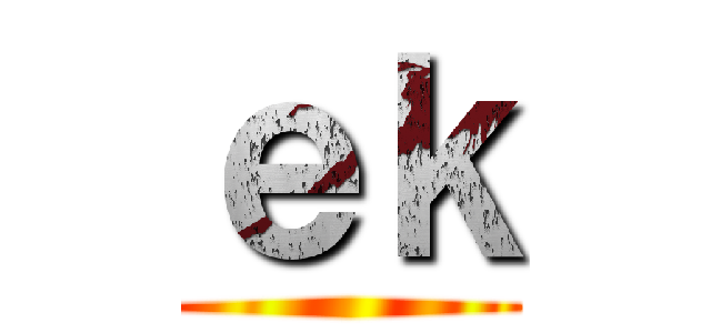 ｅｋ ()