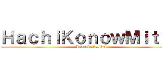 ＨａｃｈｉＫｏｎｏｗＭｉｔｈｕ (LearnCollection)