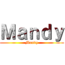 Ｍａｎｄｙ (Mandy)