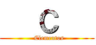    Ｃ    (  Clementos)
