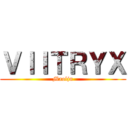 ＶＩＩＴＲＹＸ (Maoljn)