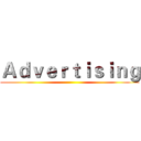 Ａｄｖｅｒｔｉｓｉｎｇ ()