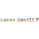 Ｌｕｃａｓ Ｓｇｏｔｔｉ Ｖｉａｄｏ (Chessus Aprova)