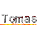 Ｔｏｍａｓ (Betancourt)