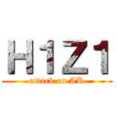 Ｈ１Ｚ１ (attack on AK)