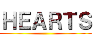 ＨＥＡＲＴＳ ()