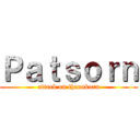 Ｐａｔｓｏｒｎ (attack on thanakorn)