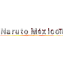 Ｎａｒｕｔｏ Ｍéｘｉｃｏ™ (@Naruto_Mexico)