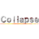 Ｃｏｌｌａｐｓｅ (Gamers Squad)