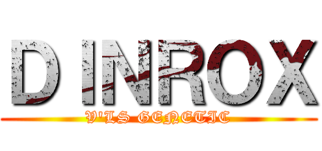 ＤＩＮＲＯＸ (V\'LS GENETIC)