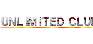 ＵＮＬＩＭＩＴＥＤ ＣＬＵＢ (attack on titan)