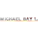 ＭＩＣＨＡＥＬ ＢＡＹ ＬＡＮＤ ()