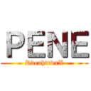 ＰＥＮＥ (RdeahtrdxX)