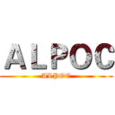 ＡＬＰＯＣ (ALPOC)