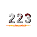 ２２３ (attack on 223)