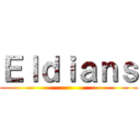 Ｅｌｄｉａｎｓ ()