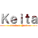 Ｋｅｉｔａ (attack on Yaoi)