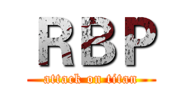 ＲＢＰ (attack on titan)