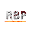 ＲＢＰ (attack on titan)