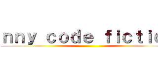 ｎｎｙ ｃｏｄｅ ｆｉｃｔｉｏｎ ()