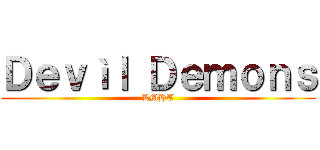 Ｄｅｖìｌ Ｄｅｍｏｎｓ (LMHT)