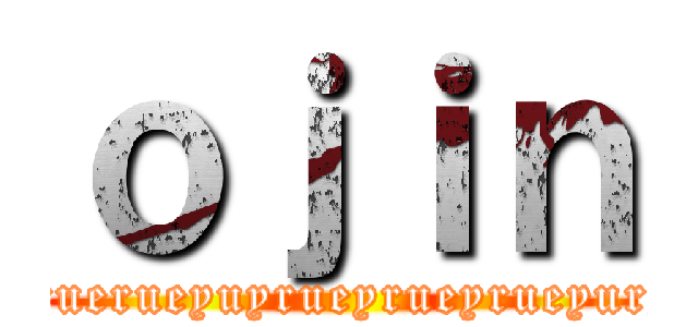 ｏｊｉｎ (hfgrgrghruerueyuyrueyrueyrueyuryeuryuer)
