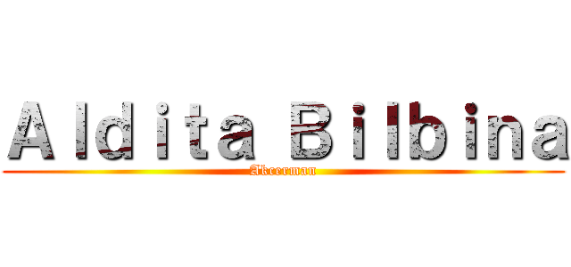 Ａｌｄｉｔａ Ｂｉｌｂｉｎａ (Akcerman)