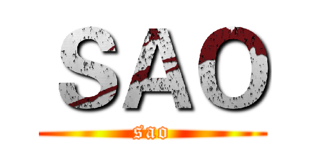 ＳＡＯ (sao)