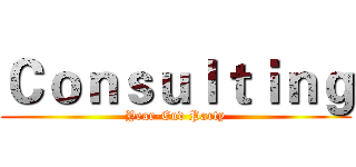 Ｃｏｎｓｕｌｔｉｎｇ (Year-End Party)