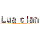 Ｌｕａ ｃｌａｎ (attack on titan)