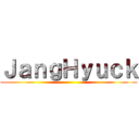 ＪａｎｇＨｙｕｃｋ ()