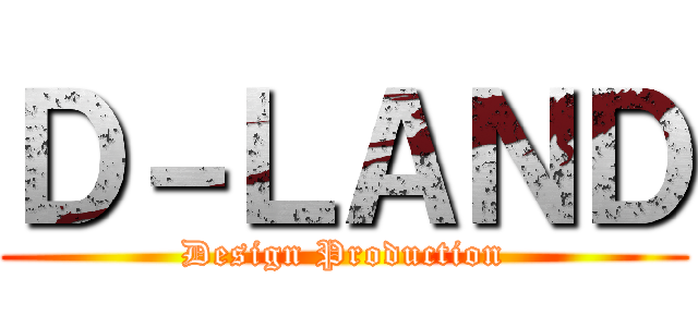 Ｄ－ＬＡＮＤ (Design Production)