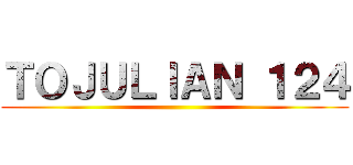 ＴＯＪＵＬＩＡＮ １２４ ()