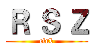 Ｒ Ｓ Ｚ (club)