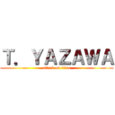 Ｔ．ＹＡＺＡＷＡ (attack on titan)