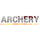 ＡＲＣＨＥＲＹ (attack on titan)